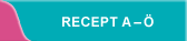 Recept A-